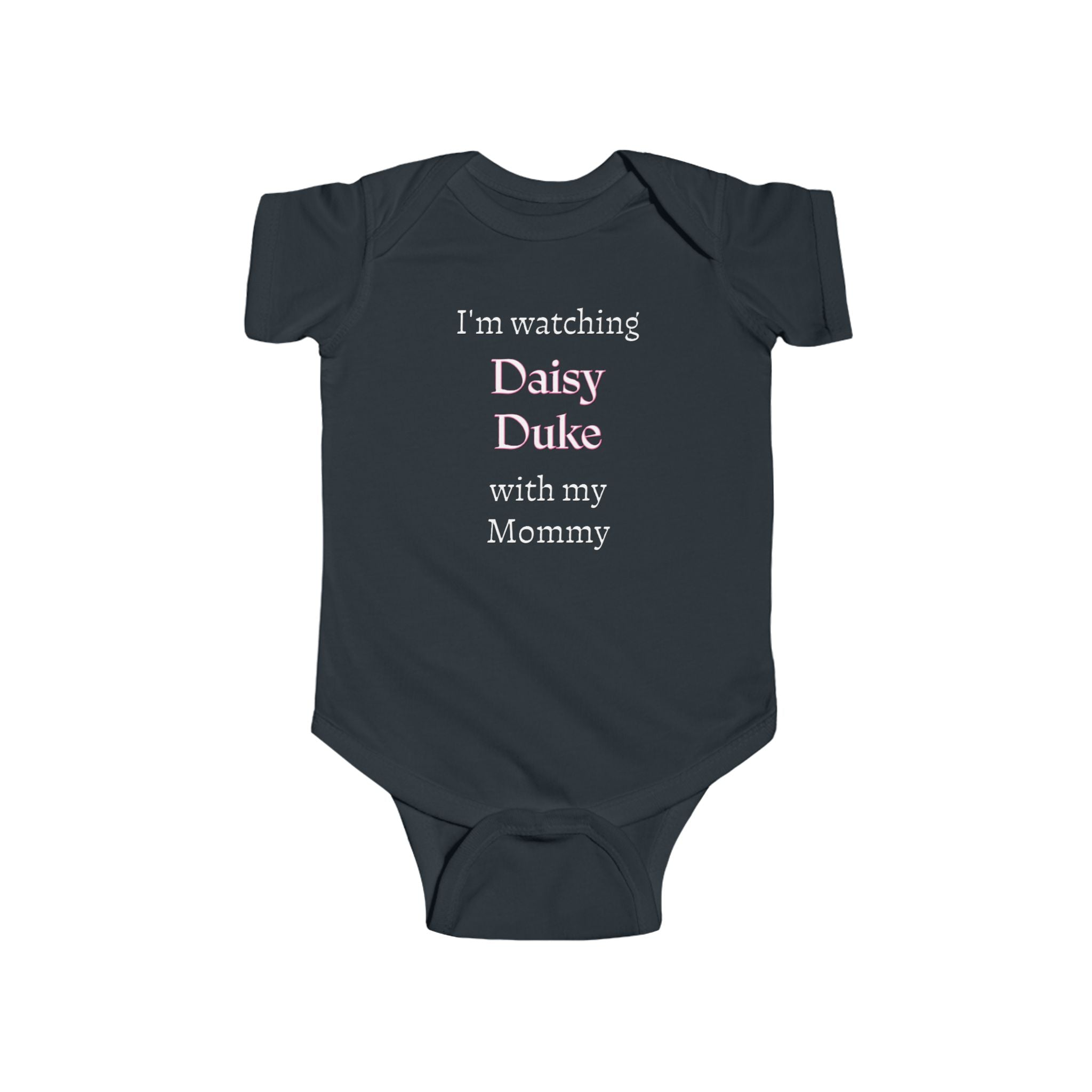 I'm Watching Daisy Duke With My Mommy Infant Fine Jersey Bodysuit