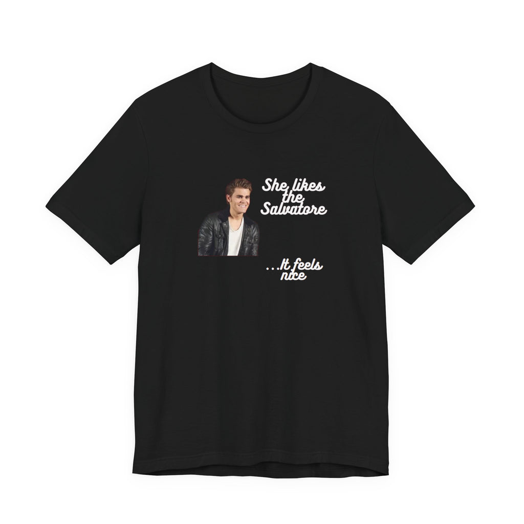 She Likes The Salvatore... It Feels Nice Unisex Jersey Short Sleeve Tee