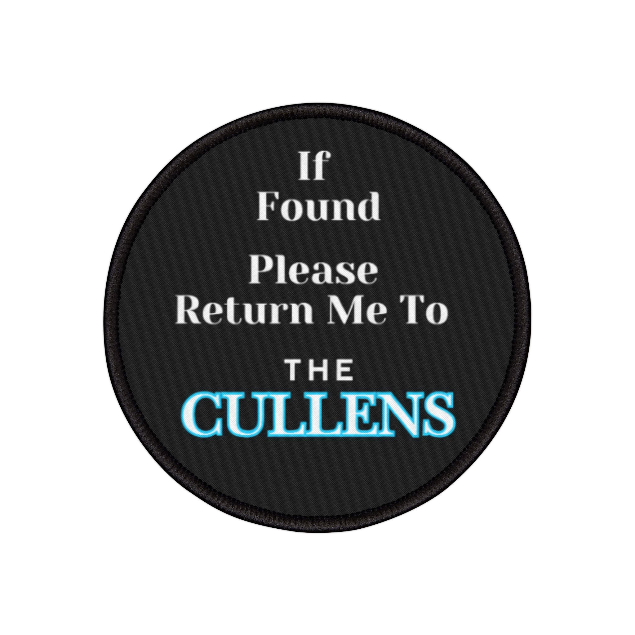 If Found Return Me To The Cullens Iron-On Patches