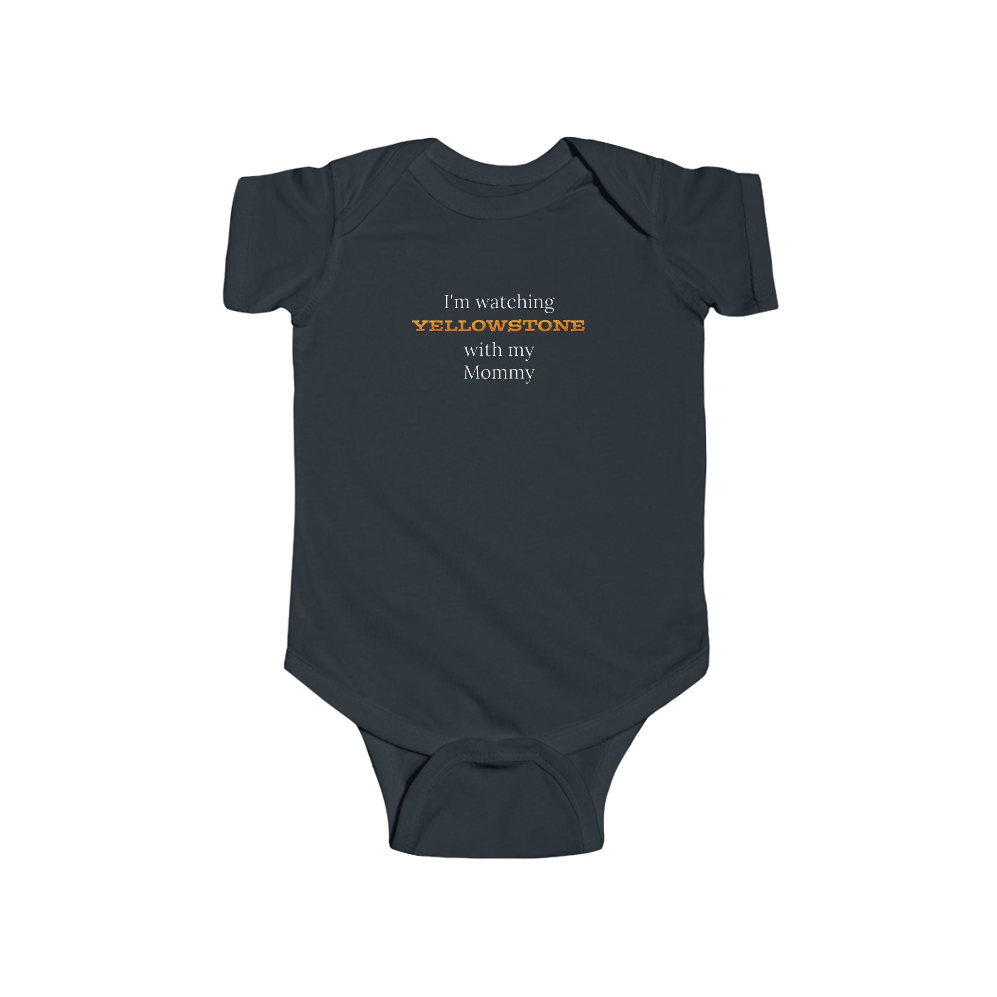 I'm Watching Yellowstone With My Mommy Infant Fine Jersey Bodysuit