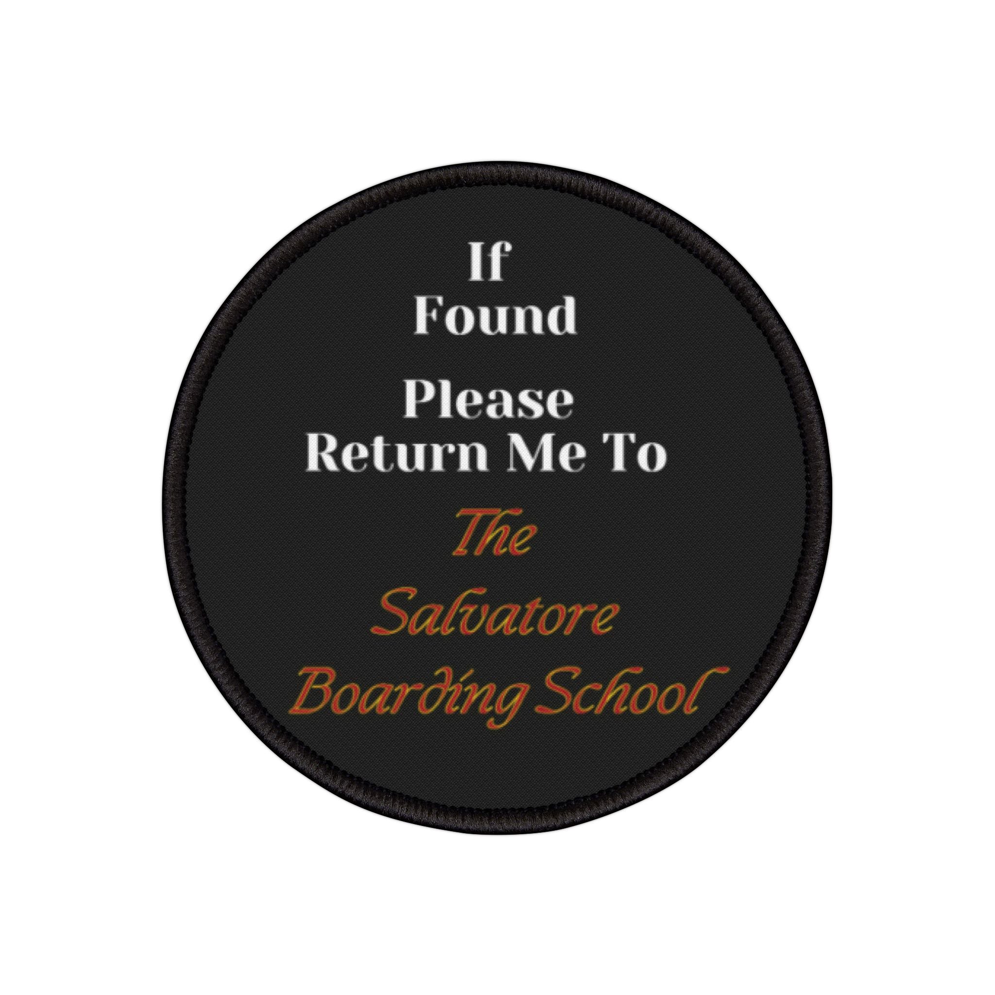 If Found Return Me To The Salvatore Boarding School Iron-On Patches