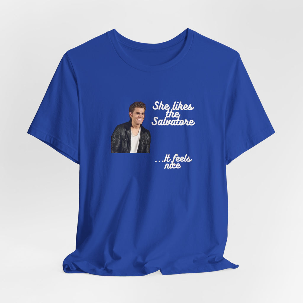 She Likes The Salvatore... It Feels Nice Unisex Jersey Short Sleeve Tee