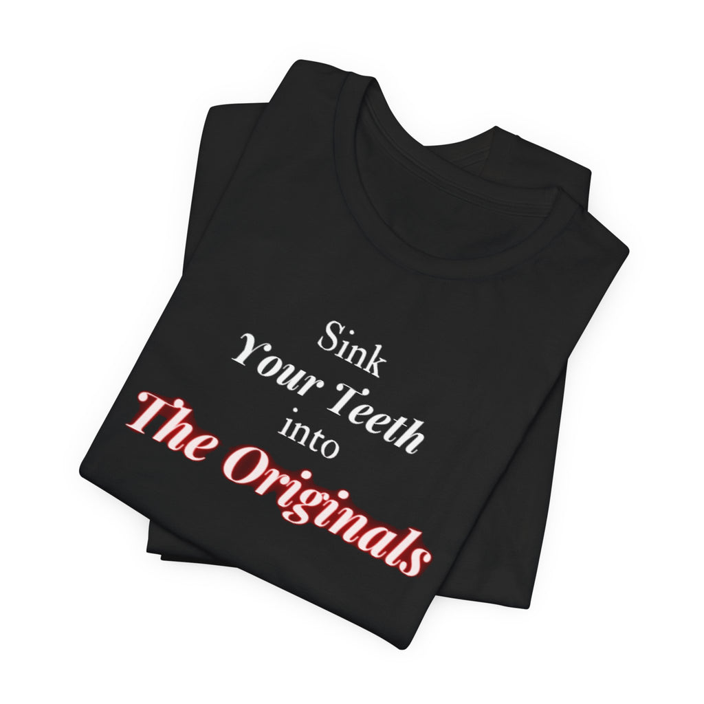 Sink Your Teeth Into The Originals Unisex Jersey Short Sleeve Tee