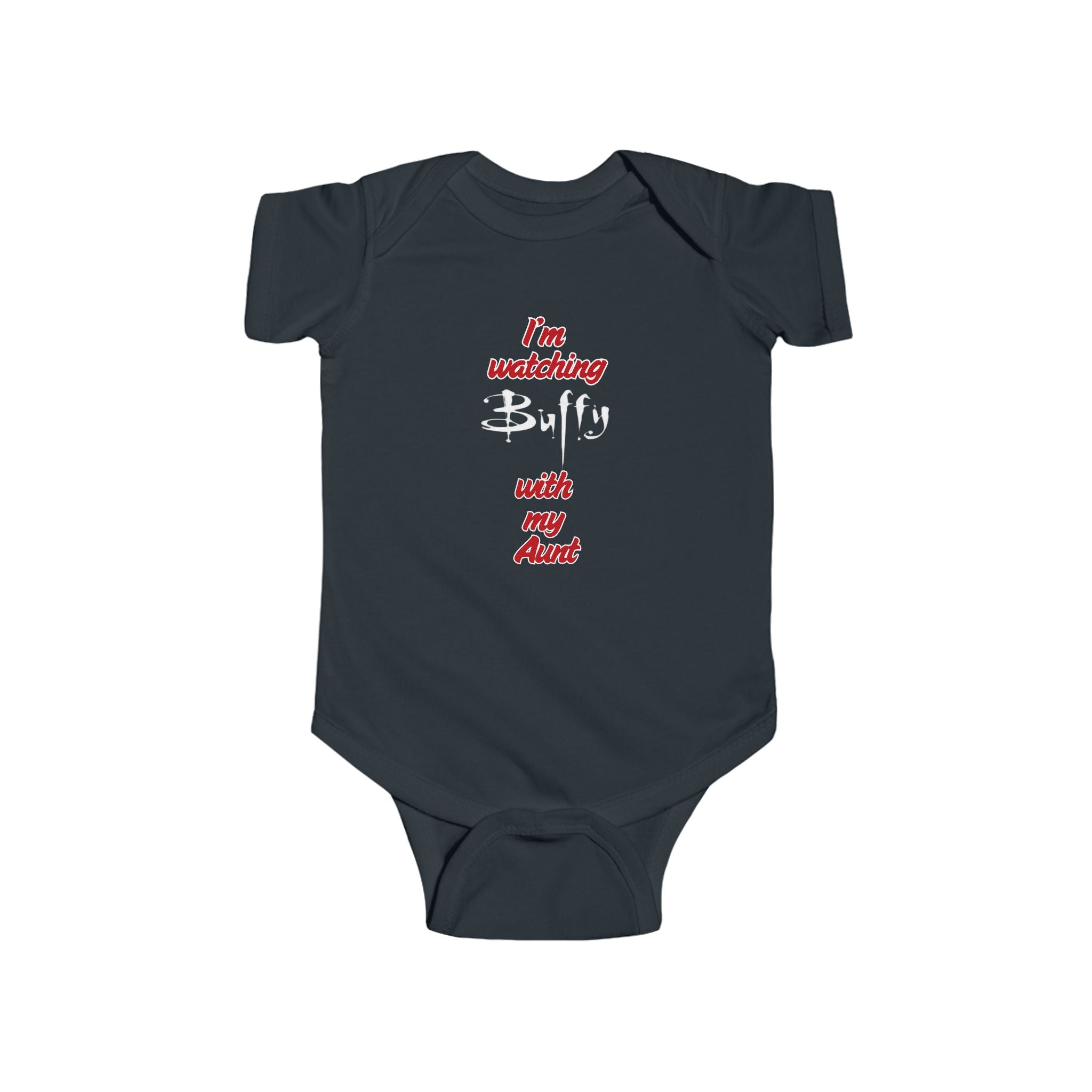 I'm Watching Buffy The Vampire Slayer With My Aunt Infant Fine Jersey Bodysuit