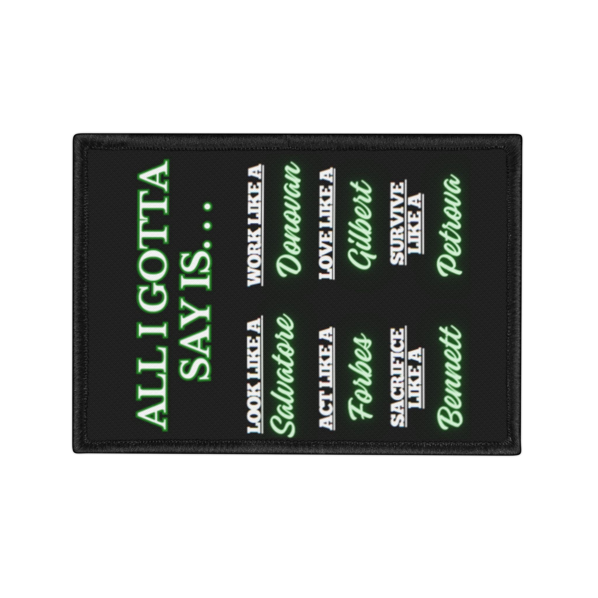 All I Gotta Say Is... Iron-On Patches