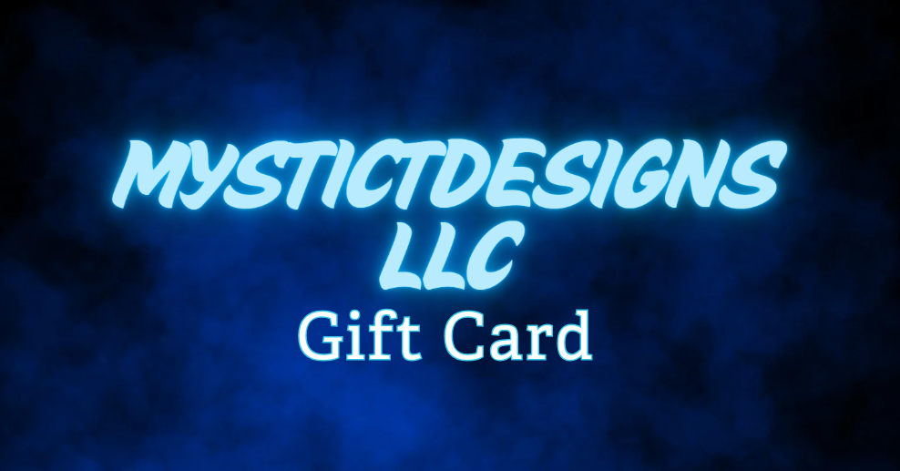 MysticTDesigns LLC Gift Card